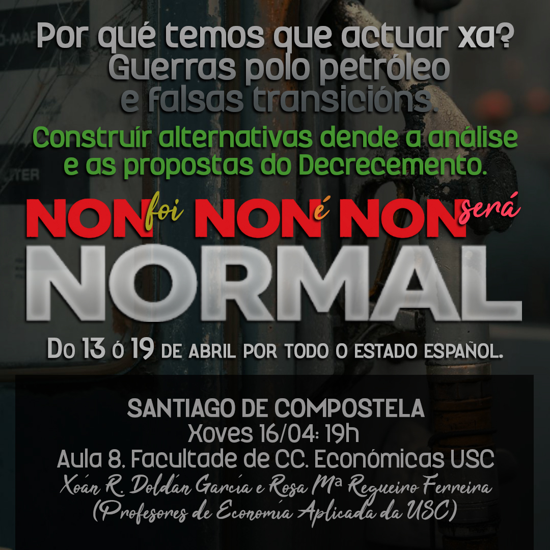 Acto en Santiago de Compostela: Non foi, non é, non será NORMAL