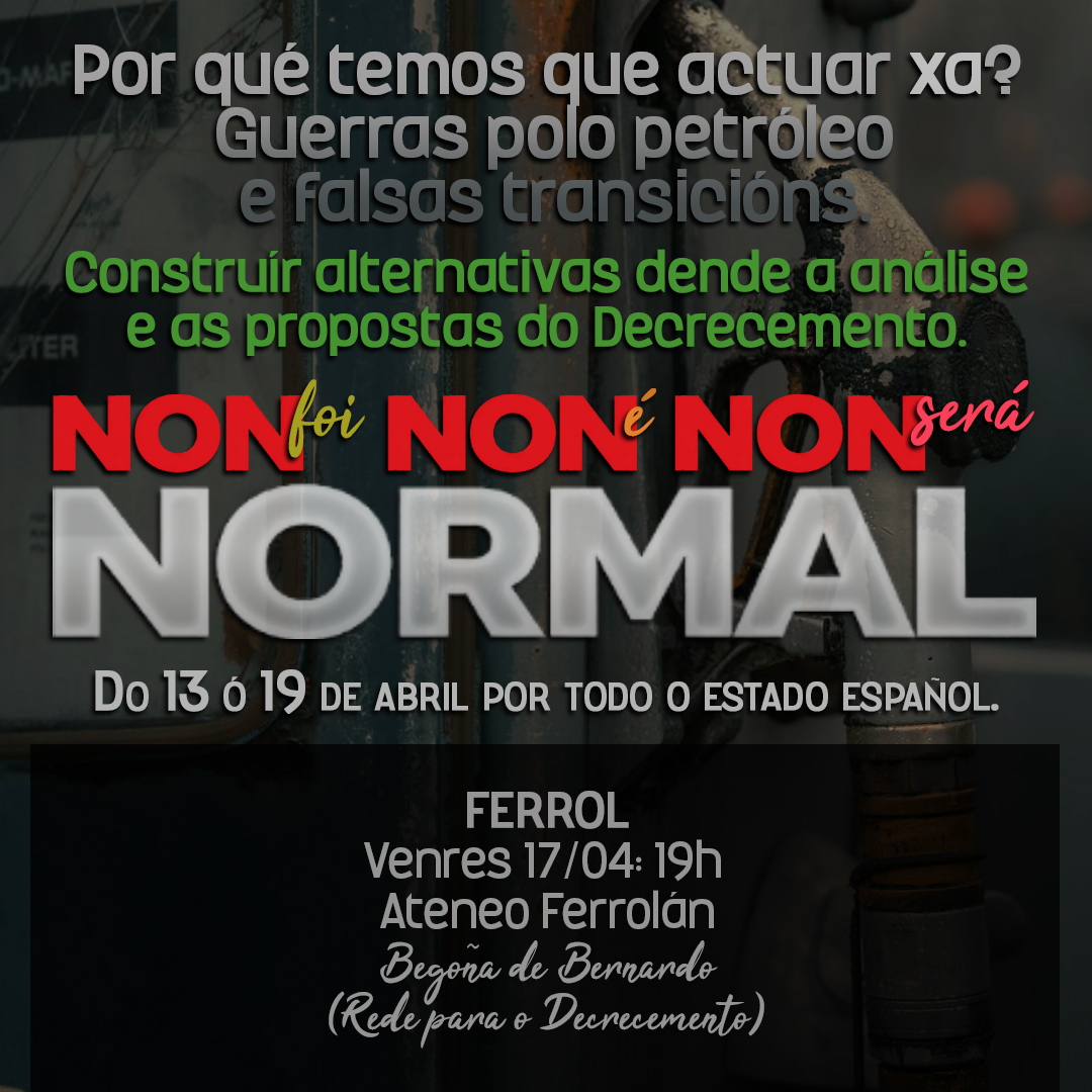 Acto en Ferrol: Non foi, non é, non será NORMAL