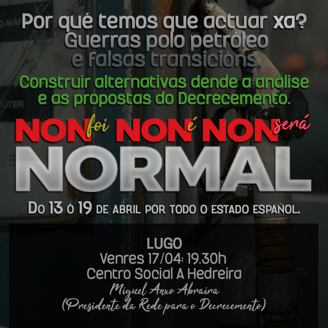 Acto en Lugo: Non foi, non é, non será NORMAL