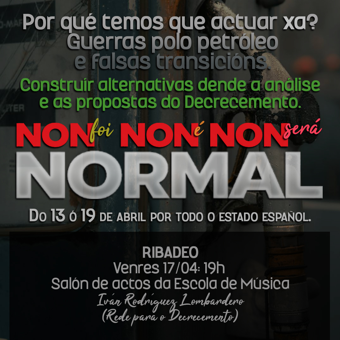 Acto en Ribadeo: Non foi, non é, non será NORMAL