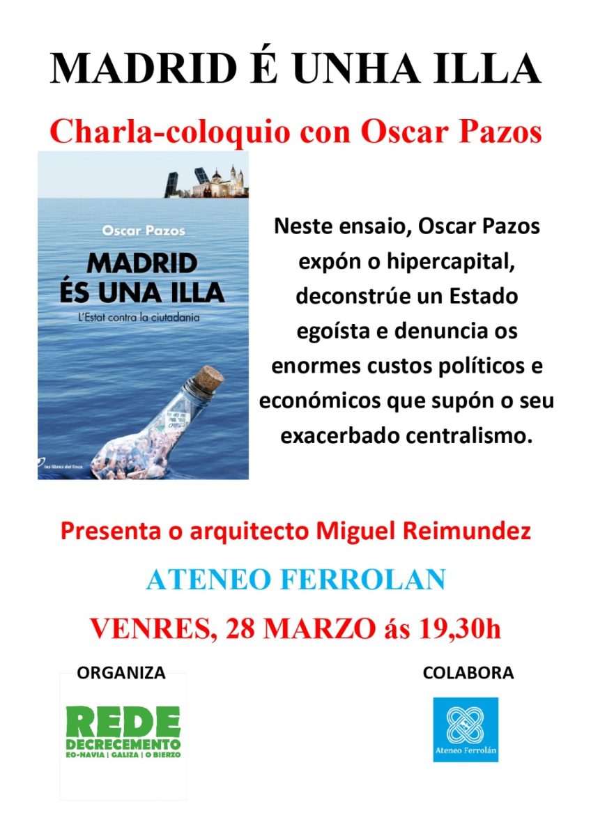 Charla-coloquio en Ferrol Madrid é unha illa