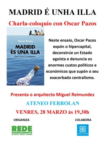 Charla-coloquio en Ferrol Madrid é unha illa